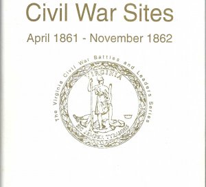 "Fredericksburg Civil War Sites - April 1861 - November 1862" - Numbered and Signed