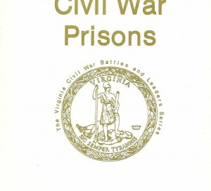 "Richmond's Civil War Prisons" - Numbered and Signed