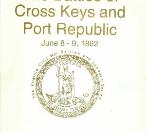 "The Battles of Cross Keys and Port Republic" - Numbered and Signed