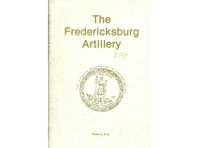 "The Fredericksburg Artillery" - Numbered and Signed