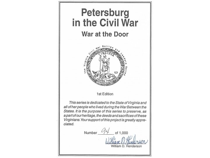 "Petersburg in the Civil War - War at the Door" - Numbered and Signed