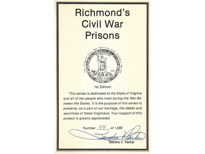 "Richmond's Civil War Prisons" - Numbered and Signed