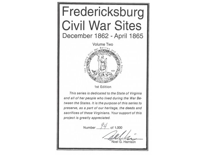 "Fredericksburg Civil War Sites - Volume Two - December 1862 - April 1865"