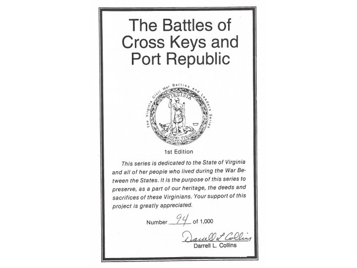 "The Battles of Cross Keys and Port Republic" - Numbered and Signed